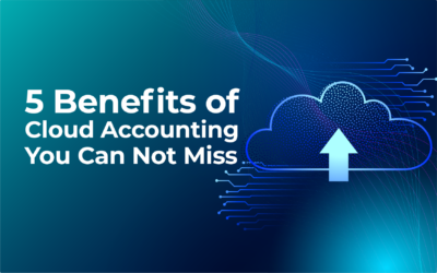 5 Benefits of Cloud Accounting You Can Not Miss