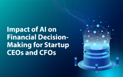 Impact of AI on Financial Decision-Making for Startup CEOs and CFOs