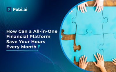 How Can a All-in-One Financial Platform Save Your Hours Every Month