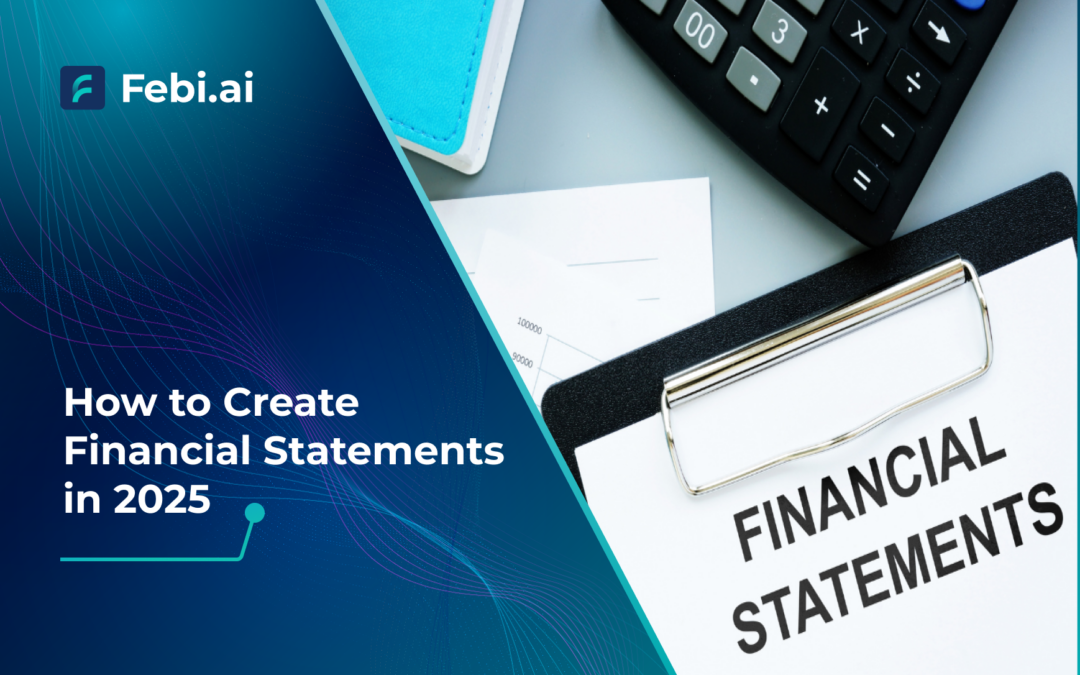 How To Create Financial Statements In 2025