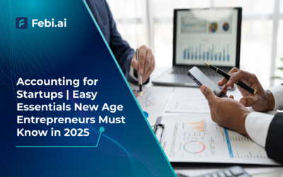 Accounting for Startups | Easy Essentials New Age Entrepreneurs Must Know
