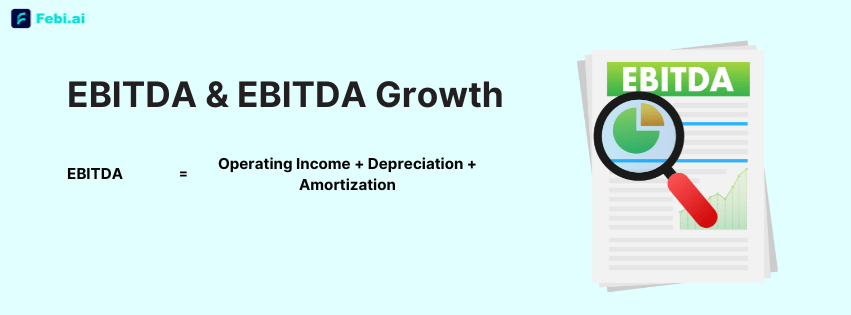 EBITDA (Earnings Before Interest, Taxes, Depreciation, and Amortization)