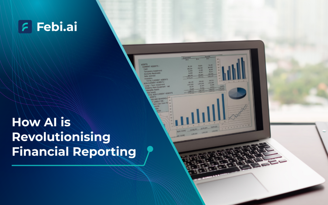 How Ai Is Revolutionising Financial Reporting