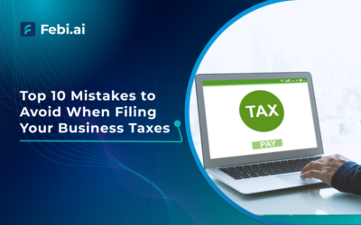 Top 10 Mistakes to Avoid When Filing Your Business Taxes