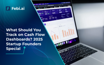 What Should You Track on Cash Flow Dashboards? Startup Founders Special