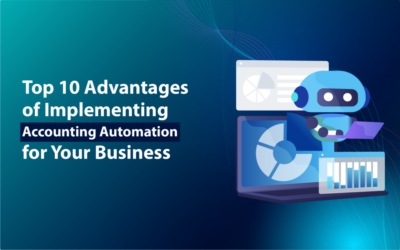 Top 10 Advantages of Implementing Accounting Automation for Your Business