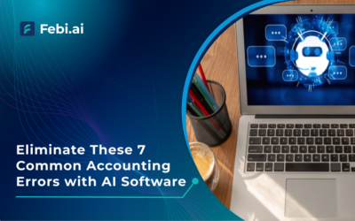 Eliminate These 7 Common Accounting Errors with AI Software