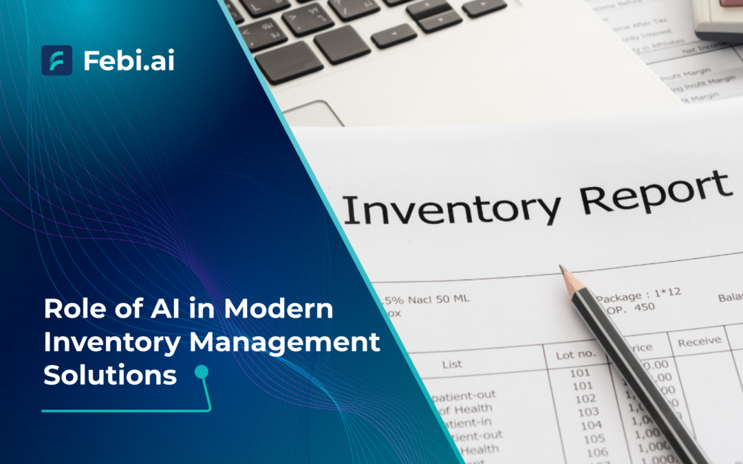 Role Of Ai In Modern Inventory Management Solutions