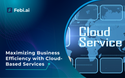 Maximizing Business Efficiency with Cloud-Based Services