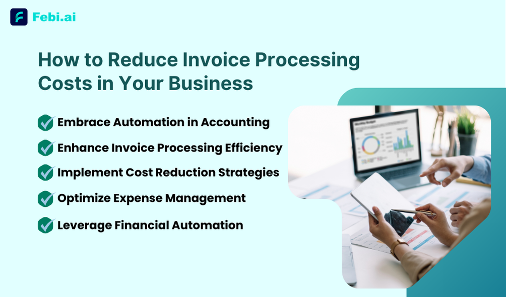 How To Reduce Invoice Processing Costs In Your Business