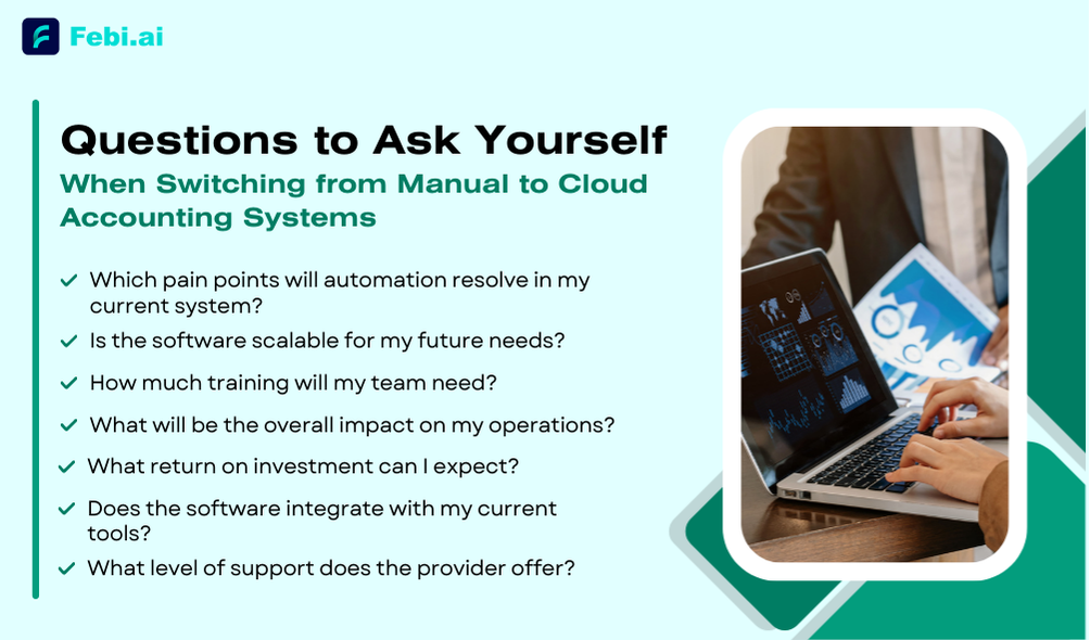 Questions to Ask Yourself When Switching from Manual to Cloud Accounting Systems