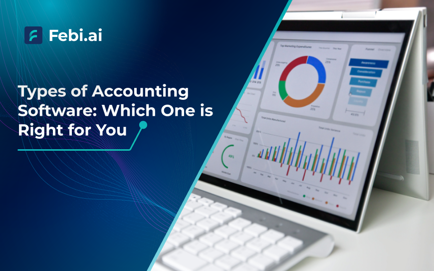 Types Of Accounting Software Which One Is Right For You