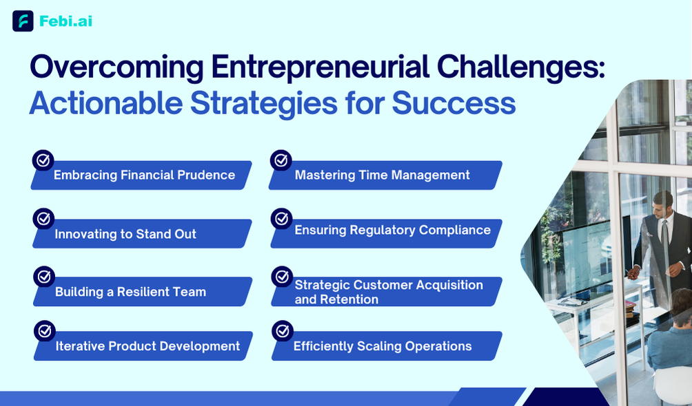 Overcoming Entrepreneurial Challenges: Actionable Strategies for Success