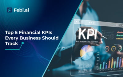 Top 5 Financial KPIs Every Business Should Track