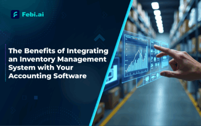 The Benefits of Integrating an Inventory Management System with Your Accounting Software