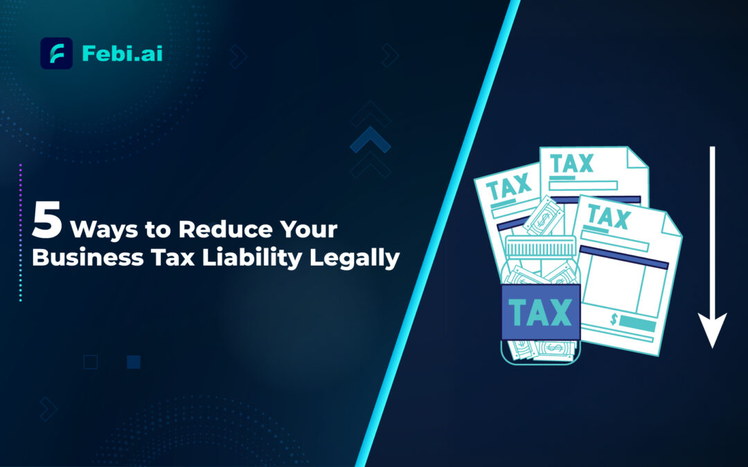 5 Ways To Reduce Your Business Tax Liability Legally Thumbnail
